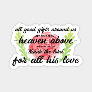 All Good Gifts Magnet