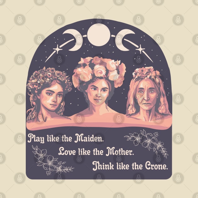 Maiden, Mother, Crone by Slightly Unhinged