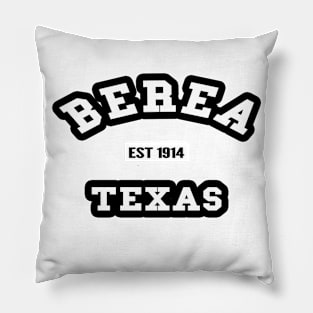 🤠 Berea Texas USA Strong, Established 1914, City Pride Pillow