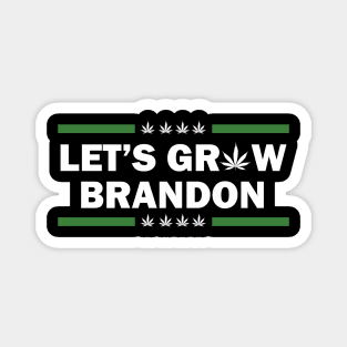 lets grow brandon Magnet