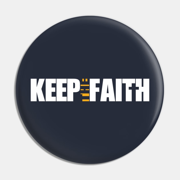 Keep the Faith Pin by JWDesigns