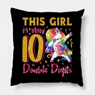 This Girl Is Now 10 Double Digits 10th birthday Unicorn Pillow