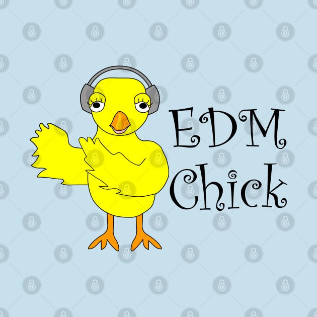 EDM Chick Text Electronic Dance Music Design by Barthol Graphics