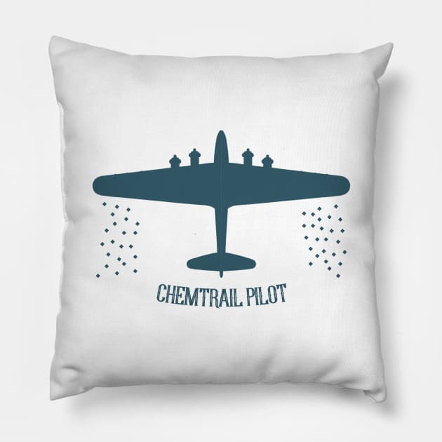 Chemtrail pilot funny ironic Pillow by HBfunshirts