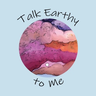 Talk Earthy- Moon and Clouds T-Shirt