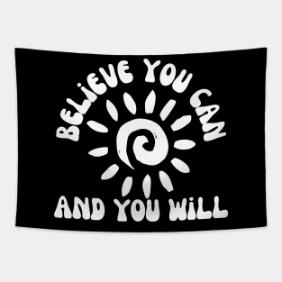 Believe You Can And You Will. Retro Typography Motivational and Inspirational Quote Tapestry