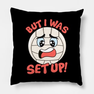 Cute & Funny But I Was Set Up Volleyball Ball Pun Pillow