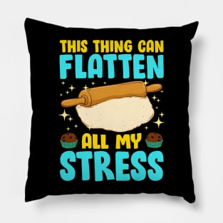 Thing Can Flatten All My Stress | Baker Gift | Cookie Baking Pillow