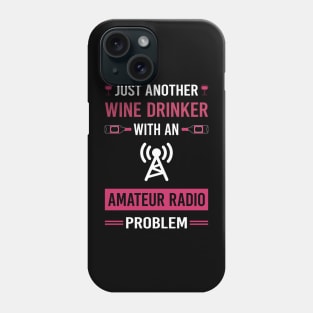 Wine Drinker Amateur Radio Ham Radio Phone Case