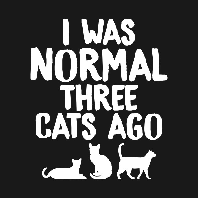 I was normal three cats ago by captainmood