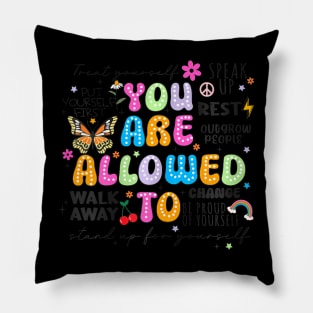 You Are Allowed To Put First One Mental Health Brea Pillow