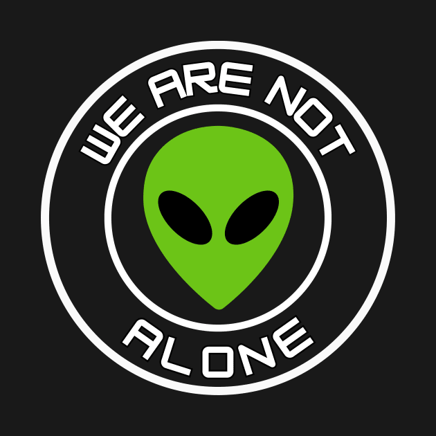 We Are Not Alone - green alien by Thinkblots