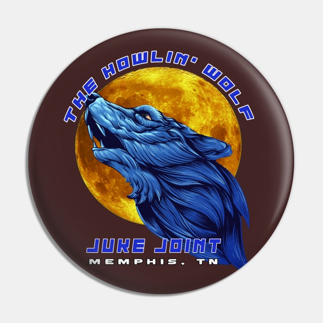 Howlin' Wolf Juke Joint Pin by LarryNaderPhoto