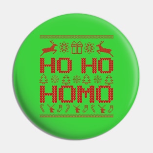 HO HO HOMO Funny Gay Men Lesbian Women Tshirt Pin