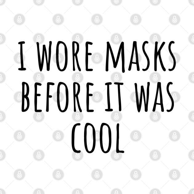 I wore masks before it was cool by LunaMay