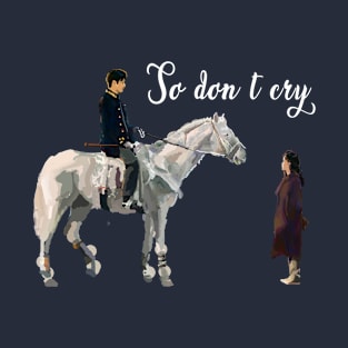 the king eternal monarch - so don't cry T-Shirt