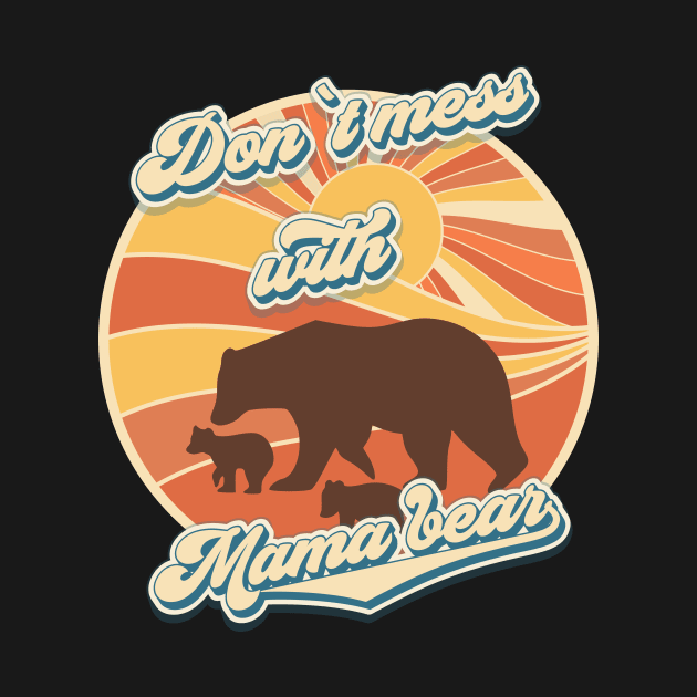 Don't mess with mama bear Groovy retro gift by HomeCoquette