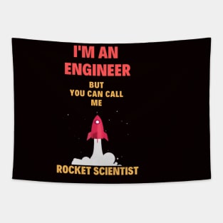 I'm an Engineer, but you can call me Rocket Scientist! Tapestry