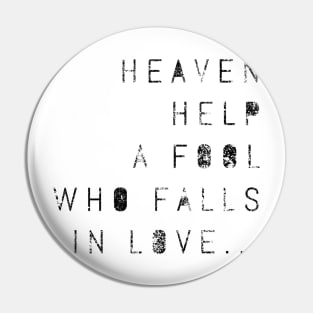 Hell Help a Fool Pin