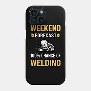 Weekend Forecast Welding Weld Welder Phone Case