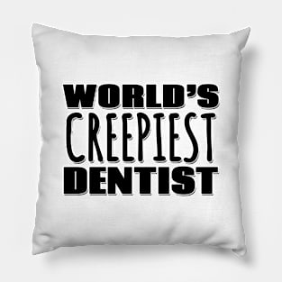 World's Creepiest Dentist Pillow