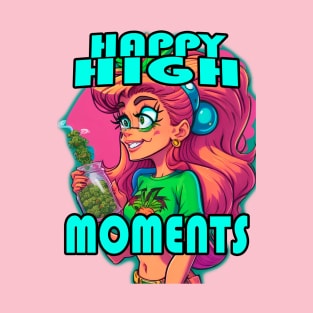 Beautiful Stoner Girl #8 – HAPPY HIGH MOMENTS T-Shirt