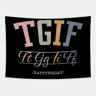 TGIF Teacher Shirt tgif cursive Friyay Teacher Shirt 4k tshirt teacher gifts friyay t-shirt Tapestry