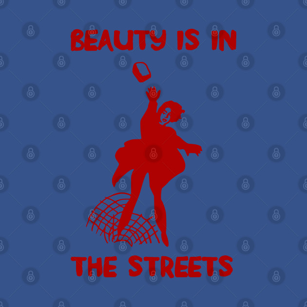 Discover Beauty Is In The Streets Translated - Protest, French, Socialist, Leftist, Anarchist - Protest - T-Shirt