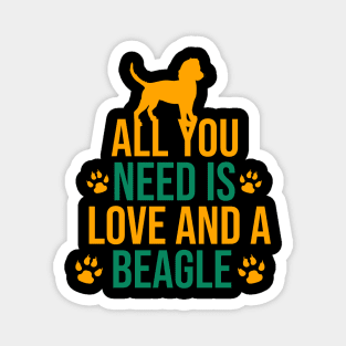 All you need is love and a beagle Magnet