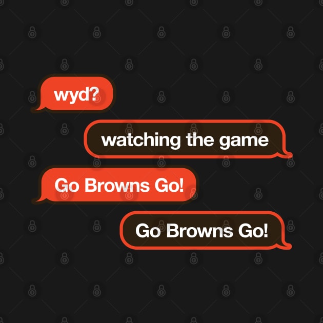 Browns WYD Text by Rad Love