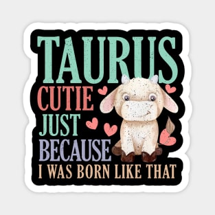 Zodiac Taurus - Funny Taurus Astrology Horoscope Taurus Girl Magnet