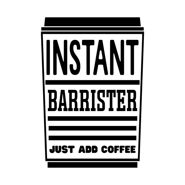 Instant barrister, just add coffee by colorsplash