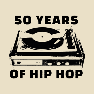 50 Years of Hip Hop vintage Turntable T-Shirt