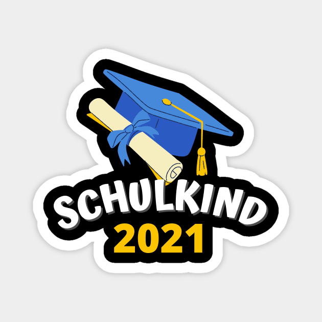 Schulkind 2021 Einschulung Schulanfang 1. Klasse Magnet by Foxxy Merch