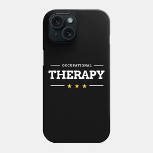 Occupational Therapy design in election style font for an OT Phone Case