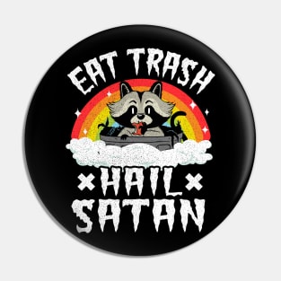 Eat Trash Hail Satan Funny Death Metal Pin