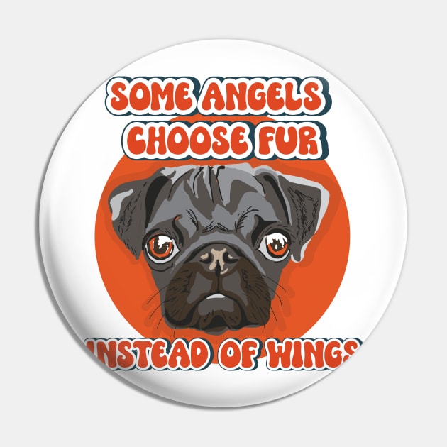 Some angels choose fur instead of wings Pug dog quote Pin by HomeCoquette