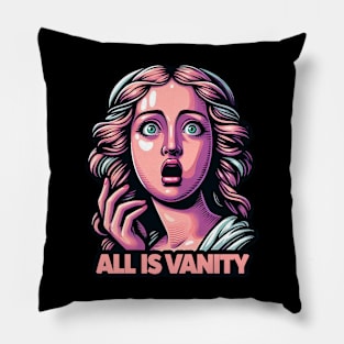 Ecclesiastes 1:14 All Is Vanity Pillow