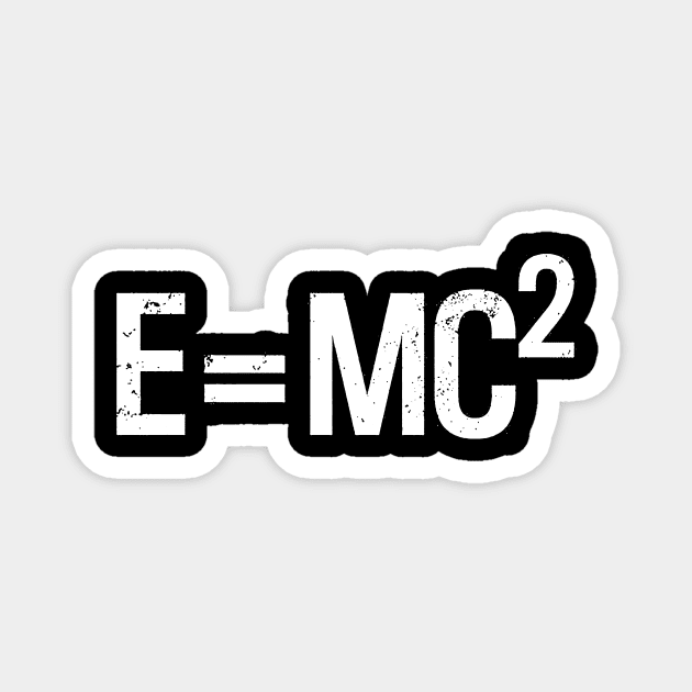 E = MC2 White Magnet by Thinkerman