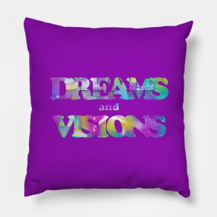 Dreams and Visions Pillow