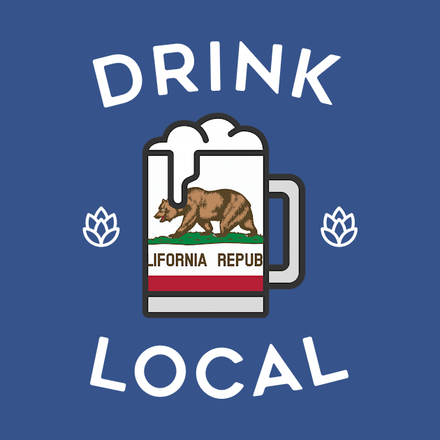 Drink Local California by tylerberry4