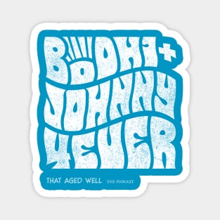 Bodhi + Johnny 4Ever Magnet