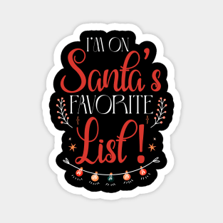 I’m on Santa’s favorite list! Christmas Typography Magnet