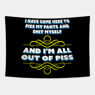 I Have Come Here To Be Honest About My Intentions Tapestry