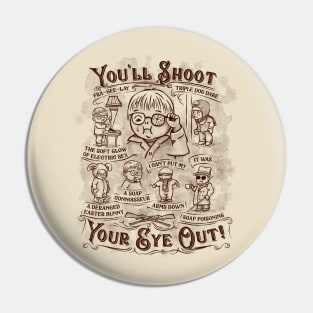 You'll Shoot Your Eye Out Pin