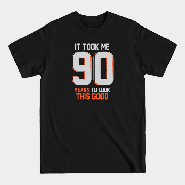 Discover Funny 90th Birthday Pun Design Gift Ideas - Birthday - T-Shirt