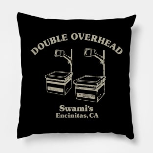 Double Overhead Swami's, Encinitas, CA - Dark Pillow