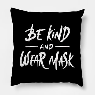 Be Kind & Wear Mask | Social Distancing Pillow