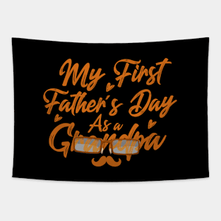 My First Father's Day As A Grandpa Happy Father's Day 2021 Gift Celebration And Birthday For Dad And Grandpa Tapestry