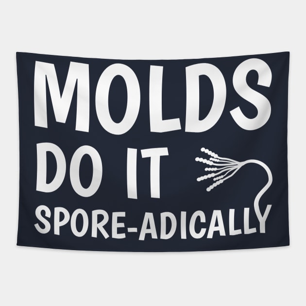 Molds Do It Spore-adically Tapestry by donovanh